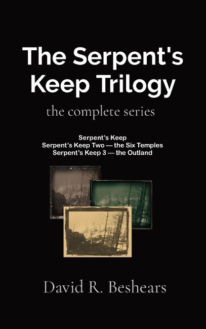 The Serpents Keep Trilogy: the complete series