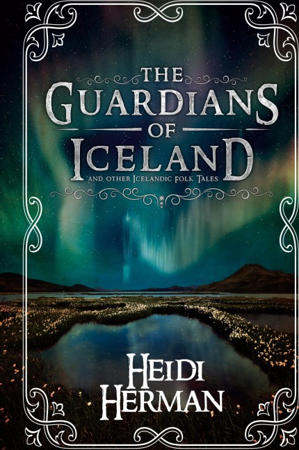 The Guardians of Iceland and other Icelandic Folk Tales