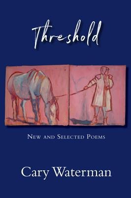 Threshold: New and Selected Poems