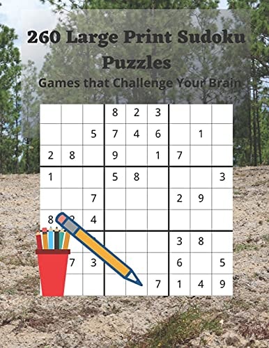 260 Large Print Sudoku Puzzles Games That Challenge Your Brain