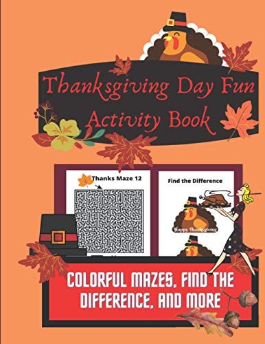 Thanksgiving Day Fun Activity Book Colorful Mazes, Find the Difference, and More