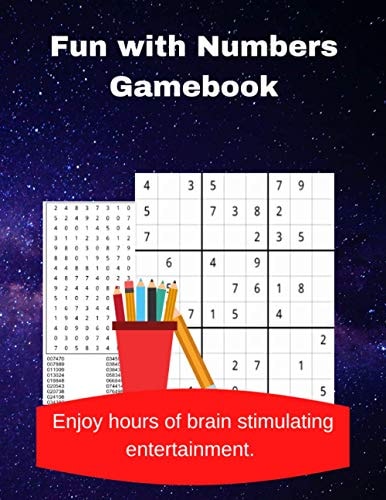 Fun with Numbers Gamebook A Collection of 20 Number Searches and 60 Easy to Hard Sudoku Puzzles