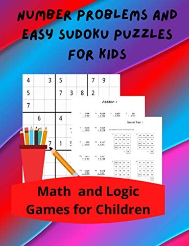 Number Problems and Easy Sudoku Puzzles for Kids Math and Logic Games for Children
