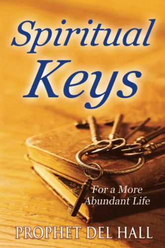 Spiritual Keys For a More Abundant Life
