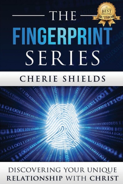 THE FINGERPRINT SERIES: Discovering Your Unique Relationship with Christ
