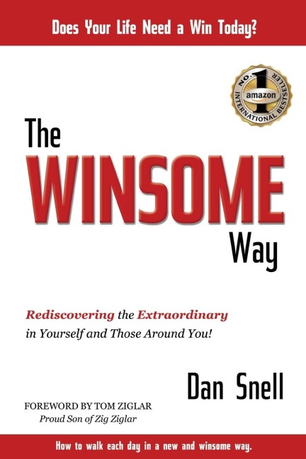 THE WINSOME WAY: Rediscovering the Extraordinary in Yourself and Those Around You