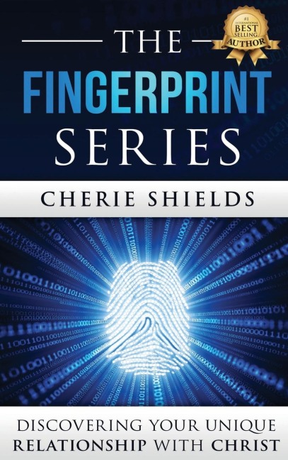 THE FINGERPRINT SERIES: Discovering Your Unique Relationship with Christ