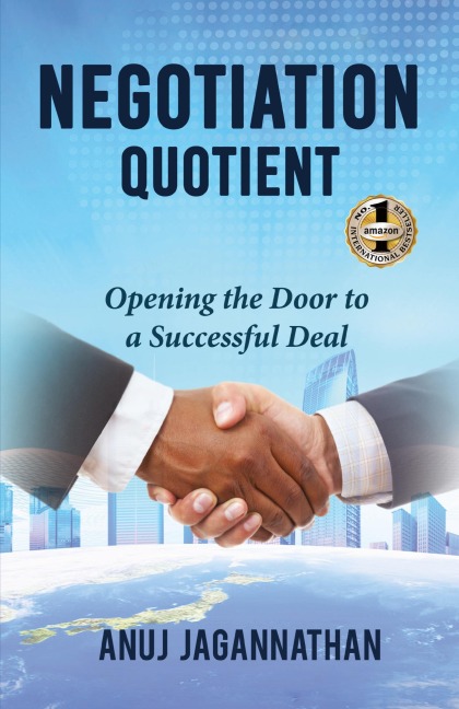 NEGOTIATION QUOTIENT: Opening the Door to a Successful Deal