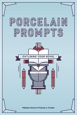 Porcelain Prompts: Outlining Your Novel