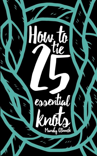How to Tie 25 Essential Knots