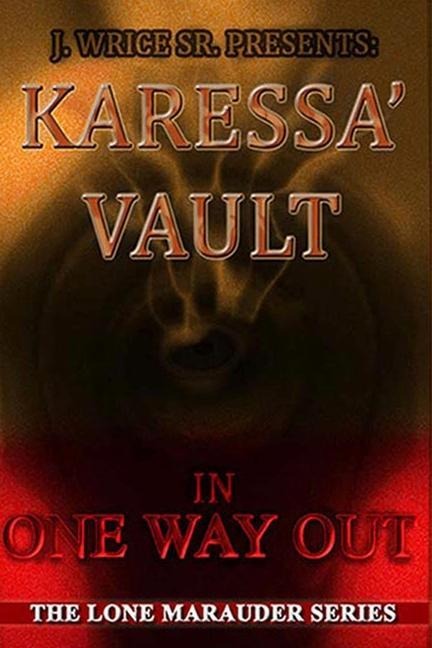 Karessa Vault In One Way Out