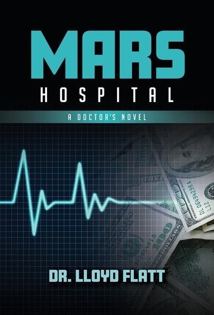 Mars Hospital: A Doctors Novel