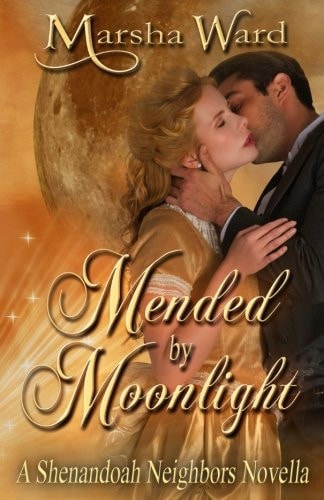 Mended by Moonlight A Shenandoah Neighbors Novella
