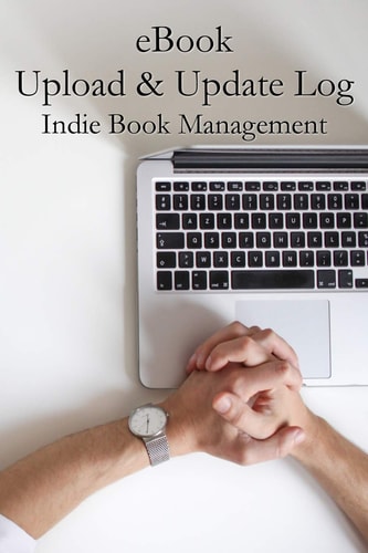 EBook Upload and Update Log Indie Book Management
