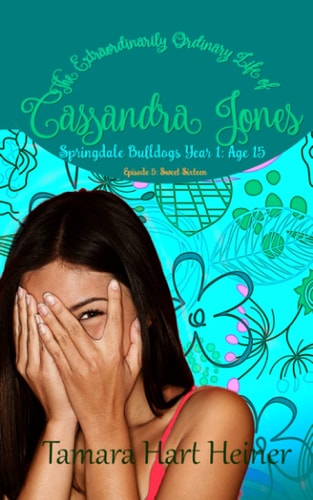 Episode 5 Sweet Sixteen: The Extraordinarily Ordinary Life of Cassandra Jones