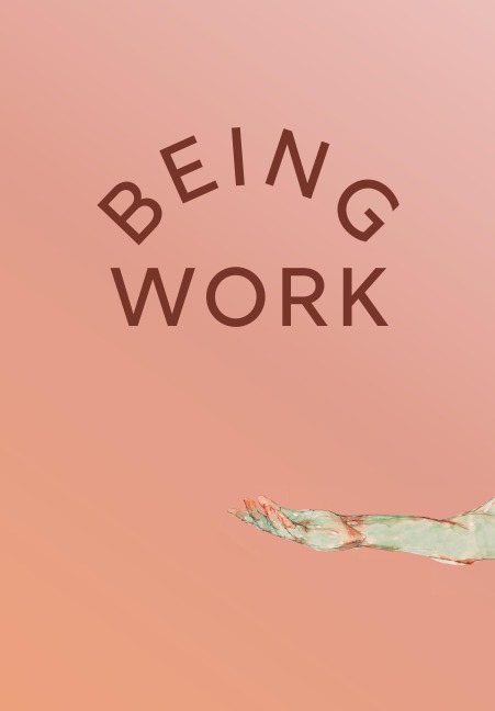 Being Work