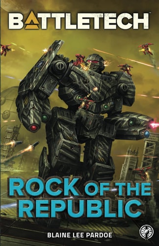 BattleTech Rock of the Republic