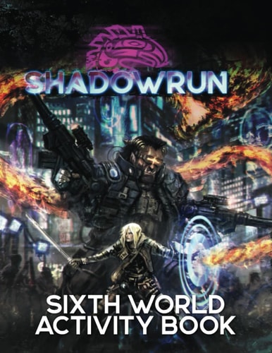 Shadowrun Sixth World Activity Book