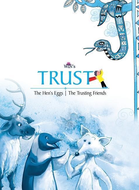 Trust: The Hens Egg The Trusting Friends