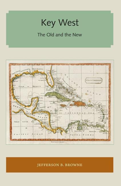 Key West: The Old and the New