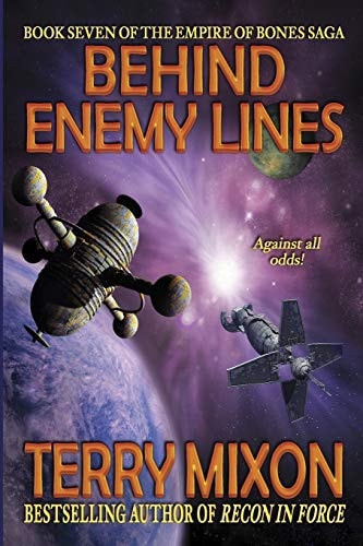 Behind Enemy Lines Book 7 of The Empire of Bones Saga