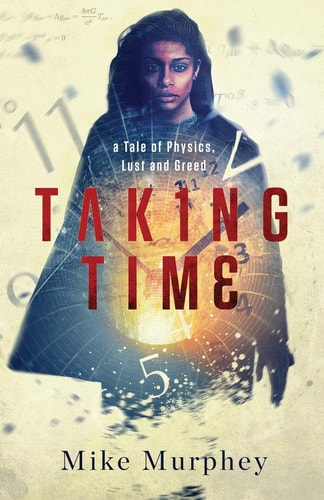 Taking Time ... A Tale of Physics, Lust and Greed