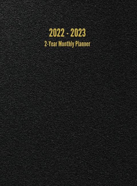 2022 - 2023 2-Year Monthly Planner: 24-Month Calendar (Black) - Large