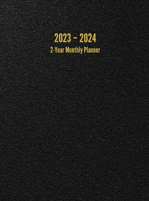 2023 - 2024 2-Year Monthly Planner: 24-Month Calendar (Black) - Large