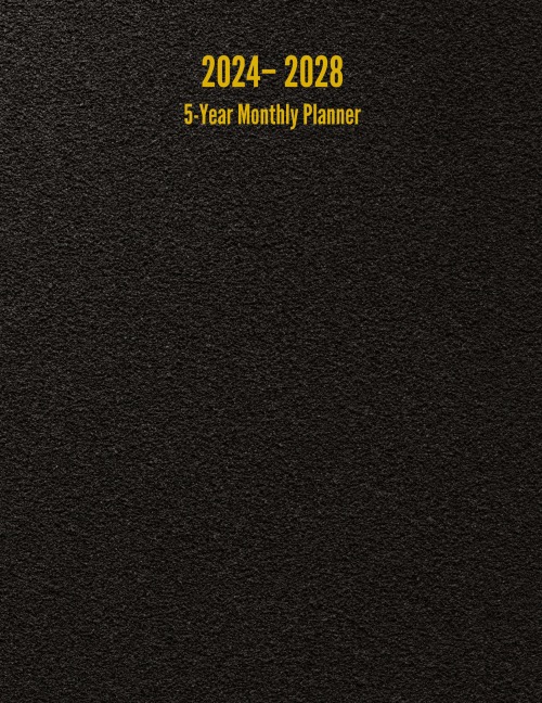 2024 - 2028 5-Year Monthly Planner: 60-Month Calendar (Black) - Large