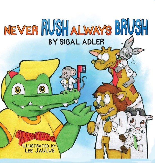 Never Rush Always Brush: Motivating Your Child to Brush Their Teeth