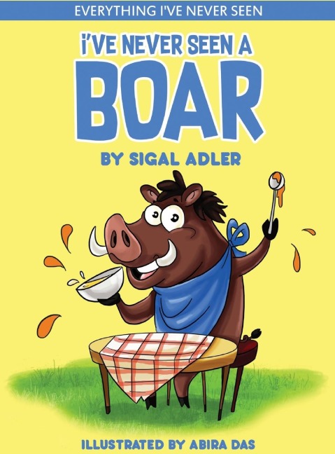 Ive Never Seen A Boar: Childrens books To Help Kids Sleep with a Smile
