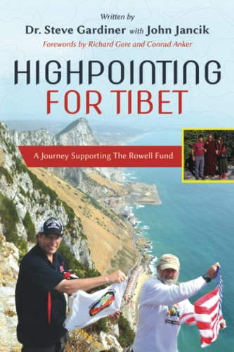 Highpointing for Tibet A Journey Supporting the Rowell Fund