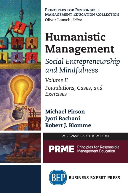 Humanistic Management: Social Entrepreneurship and Mindfulness, Volume II: Foundations, Cases, and Exercises