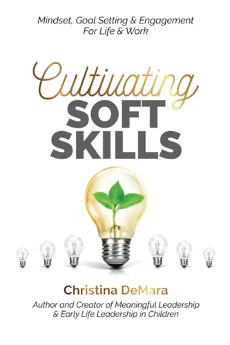 Cultivating Soft Skills Mindset, Goal Setting & Engagement For Life & Work