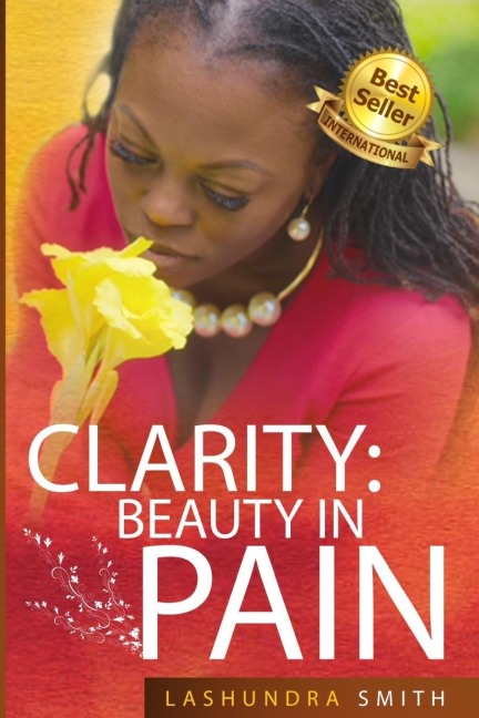 Clarity: Beauty in Pain