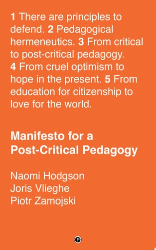 Manifesto for a Post-Critical Pedagogy