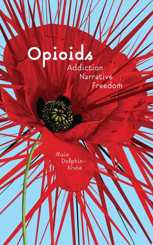 Opioids Addiction, Narrative, Freedom