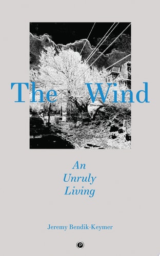 The Wind An Unruly Living