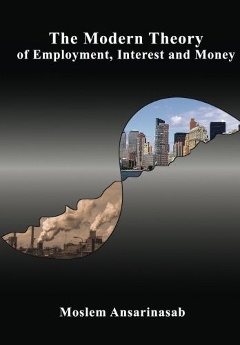 The Modern Theory of Employment, Interest and Money