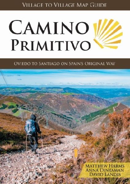 Camino Primitivo (4th): Oviedo to Santiago on Spains Original Way