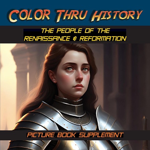 The People of the Renaissance & Reformation: Picture Book Supplement