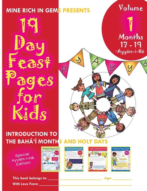 19 Day Feast Pages for Kids - Volume 1 / Book 5: Introduction to the Baháí Months and Holy Days (Months 17 - 19 + Ayyám-i-Há)