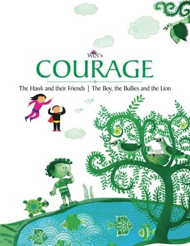 Courage The Hawk and Their Friends The Boy, the Bullies and the Lion