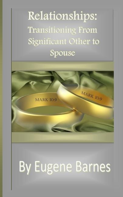 Relationships: Transitioning From Significant Other to Spouse