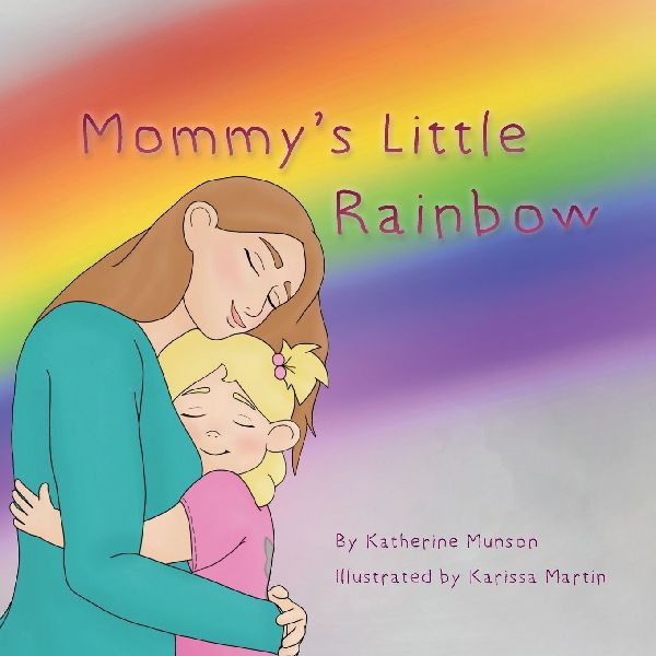 Mommys Little Rainbow