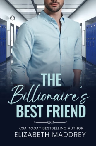 The Billionaire's Best Friend A Contemporary Christian Romance
