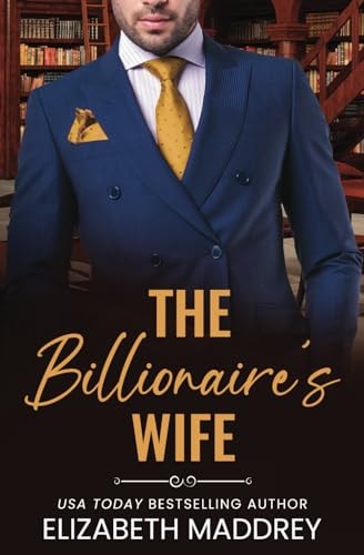 The Billionaire's Wife A Contemporary Christian Romance