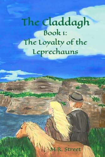 The Claddagh Book 1: The Loyalty of the Leprechauns
