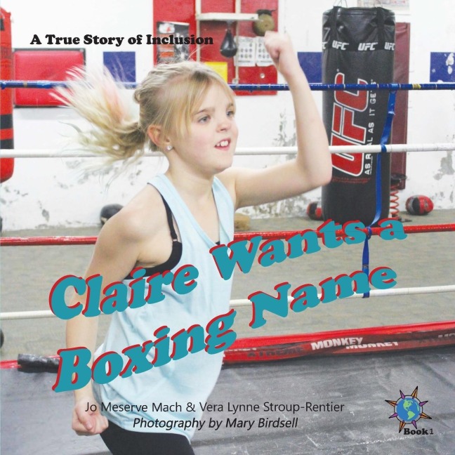 Claire Wants a Boxing Name: A True Story of Inclusion