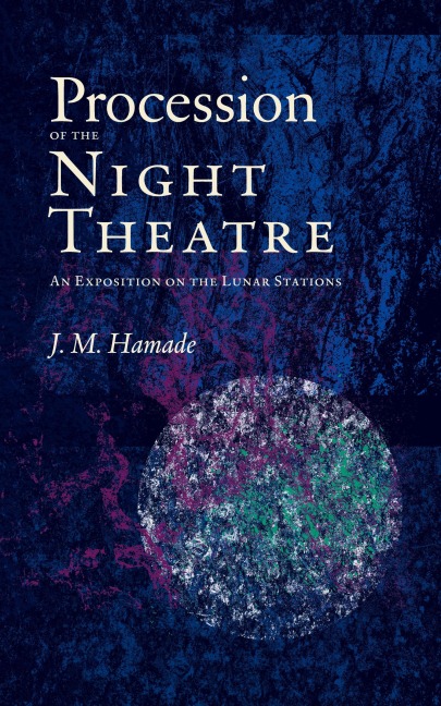 Procession of the Night Theatre: An Exposition on the Lunar Stations